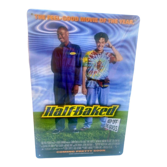 Halfbaked Movie Poster Metal Tin Sign 8"x12"